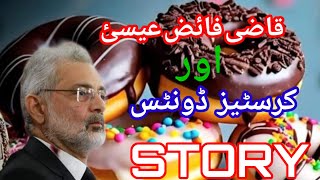 Donuts and Qazi faiz issa storyqadeemSEmpire [upl. by Anuaik228]