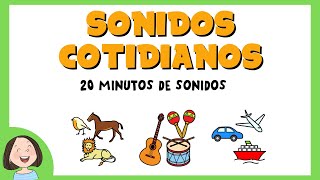 Sonidos Cotidianos 💜 Ejercicios de discriminación auditiva 💙 20 minutos de sonidos [upl. by Neerihs507]