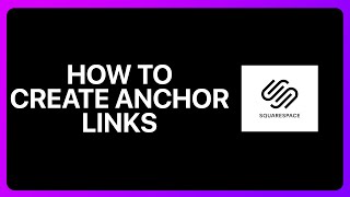 How To Create Anchor Links In Squarespace Tutorial [upl. by Arv]