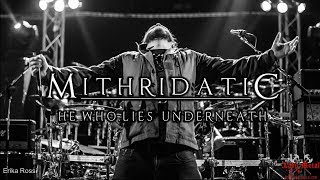 MITHRIDATIC quotHe Who Lies Underneathquot Full Show [upl. by Lleznol]