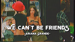 we cant be friends  Ariana Grande Lyrics amp Vietsub [upl. by Euqinna]