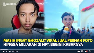 Masih Ingat Ghozali Viral Jual Pernah Foto Hingga Miliaran di NFT Begini Kabarnya Sekarang [upl. by Llerrot]