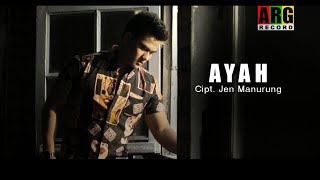 Jen manurung  AYAH  Official Musik Video [upl. by Nauqaj]