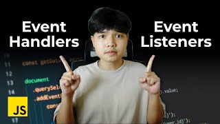 Event Handlers vs Event Listeners in JavaScript 👨‍💻💯 [upl. by Jeremy]