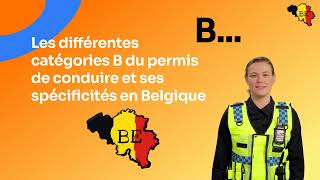 Les différentes catégories B du permis de conduire et ses spécificités en Belgique [upl. by Leodora]