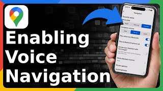 How To Enable Voice Navigation In Google Maps [upl. by Angelis]