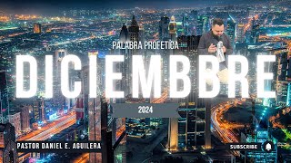 Palabra Profetica para Diciembre 2024 [upl. by Paton413]