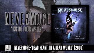 NEVERMORE  Inside Four Walls Album Track [upl. by Odnomor]