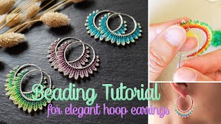 Beading Tutorial 8  how to bead “Neomi” hoop earrings colorful summer DIY jewelry [upl. by Aivata]