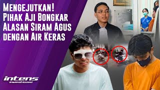 Pihak Aji Sebut Alasan Siram Air Keras Pada Agus  Intens Investigasi  Eps 4527 [upl. by Gearhart]