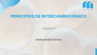 Capítulo 3 Intercambio de iones [upl. by Sorce]