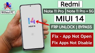 Redmi Note 11 ProNote 11 Pro 5G Frp BypassUnlock Miui 14  Fix Apps Not OpenDisable Without PC [upl. by Dolloff]