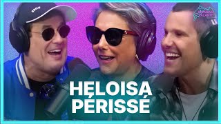 HELOISA PÉRISSÉ  Podcast Papagaio Falante [upl. by Sanoy]