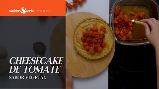 Cheesecake de tomate  Sabor Vegetal com Marília Archangelo T01 E09 [upl. by Pontus]