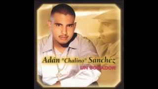 Un Soñador  Adan Chalino Sanchez [upl. by Eseilenna167]