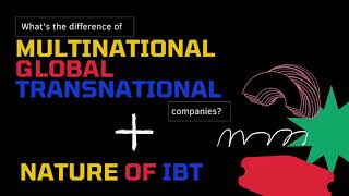 WHAT IS THE DIFFERENCE OF MULTINATIONAL GLOBAL AND TRANSNATIONAL COMPANY  NATURE OF INTL BUSINESS [upl. by Lucy694]