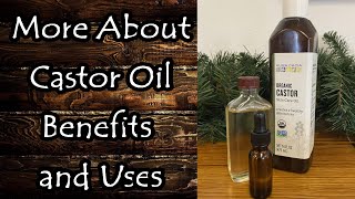 More About Castor Oil Uses and Benefits [upl. by Norted515]