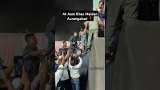 Entry Of Akbaruddin Owaisi At Aam Khas Maidan Aurangabad shorts [upl. by Ueihtam]