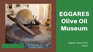 NAXOS Greece Episode 2  Eggares Olive Oil Museum [upl. by Allehcram372]