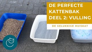 DE PERFECTE KATTENBAK DEEL 2 KATTENGRIT  De gelukkige huiskat  Kattengedrag [upl. by Yerffej]