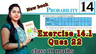 ex 141 Q 22 l ch 14 l probability l class 10 maths l Ncert [upl. by Harriott326]