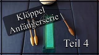 Anfänger Klöppelserie zum Mitmachen  Teil 4  5 [upl. by Paynter857]