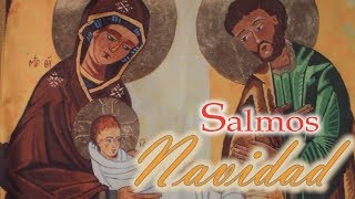 SALMOS PARA LA SOLEMNIDAD DE LA NATIVIDAD DEL SEÑOR  CICLOS A B C [upl. by Merow154]