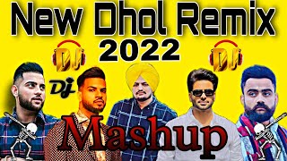 New Punjabi Dhol Remix Bhangra Mashup 2022  New Punjabi Songs 2022 Dj Remix Collectionb [upl. by Eaner908]