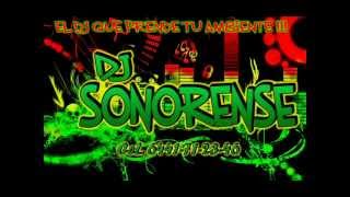 La Llave  ♪DJ SONORENSE♪ [upl. by Oby556]