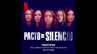 Pacto de silencio 2023 Soundtrack  Mentiras  Na’vi feat Essa Gante  A Netflix Original Series [upl. by Johnette]