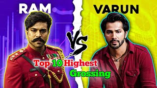 Ram Charan Vs Varun Dhawan Top 10 Highest Grossing Movies Comparison 🤯 [upl. by Schoenfelder]