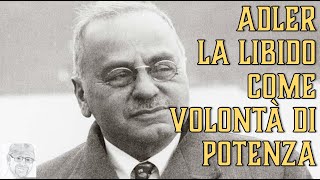 Alfred Adler  Volontà di potenza e complesso di inferiorità [upl. by Collette]