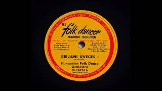 Hungarian Folk Dance Orchestra Üveges I Folk World Folk Dancer 78 1950 [upl. by Elleined]