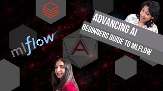 Advancing AI  Beginners Guide to MLflow [upl. by Wawro920]