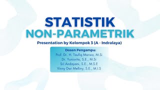 UAS Statistik NonParametrikKelompok 3A Indralaya [upl. by Sachsse]