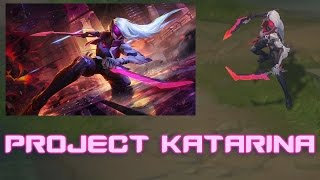 PROJECT KATARINA  Skin Preview  League of Legends [upl. by Naaman819]