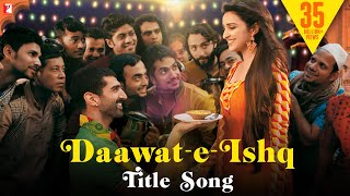 DaawateIshq Song  Aditya Roy Kapur Parineeti Chopra  Javed Ali Sunidhi Chauhan  SajidWajid [upl. by Annamaria]