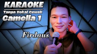 Camelia 1 Karaoke tanpa vokal cewek firdauskaraoke [upl. by Eirotal]