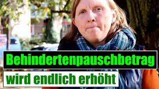 Behindertenpauschbetrag wird endlich erhöht [upl. by Putscher]