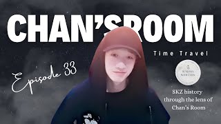 Chan’s Room Ep 33 Time Travel [upl. by Ibbob]