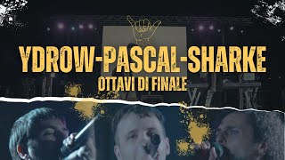 YDROW vs SHARKE vs PASCAL  SHAKA BRAWL  OTTAVI di FINALE  Freestyle Rap Battle [upl. by Eimmat857]