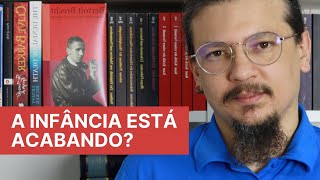 O desaparecimento da infância  smartphones internet crianças adultizadas e adultos infantilizados [upl. by Roseanne]