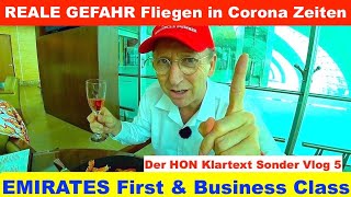 EMIRATES First amp Business Class ⚠️ REALE GEFAHR Fliegen in Corona Zeiten VLOG 5 ⚠️ Der HON Klartext [upl. by Baoj44]