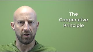 The Cooperative Principle Maxims of Conversation [upl. by Beeson852]