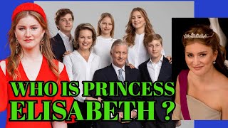 WHO IS PRINCESS ELISABETH ALL ABOUT THE FUTURE QUEEN OF BELGIUM [upl. by Catherina960]