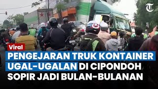 MENCEKAM Detikdetik Pengejaran Truk Kontainer Ugalugalan Tabrak Belasan Kendaraan di Tangerang [upl. by Hgierb]