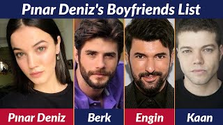 Boyfriends List of Pınar Deniz  Dating History  Allegations  Rumored  Relationship [upl. by Aiekam589]