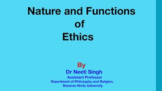 Nature and Functions of Ethics Main Branches of Ethics [upl. by Brinn844]