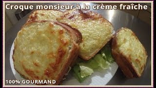 Croque Monsieur crème fraîche [upl. by Marietta]