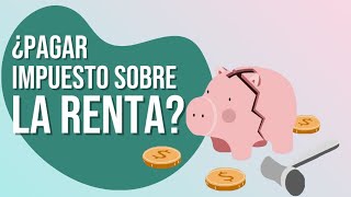 ¿Qué es el IMPUESTO SOBRE LA RENTA 💰 en México calculo✍🏼🗒️📈 [upl. by Nannahs]